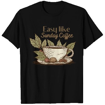 Discover Sunday coffee T Shirts