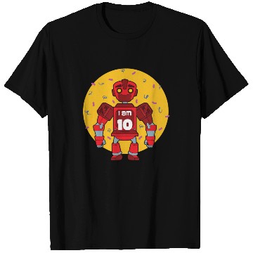 Discover Im 10 Birthday Themed Robot T Shirts