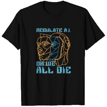 Discover Artificial Intelligence Regulate A.I Or Programmer T Shirts