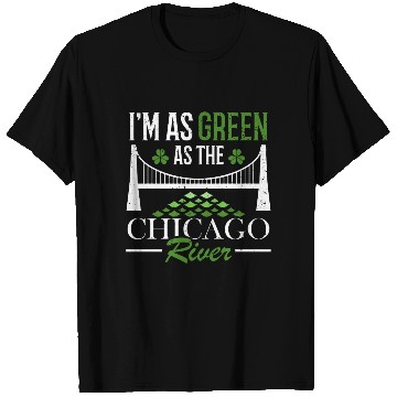 Discover I'm As Green As The Chicago River St. Patrick's T Shirts