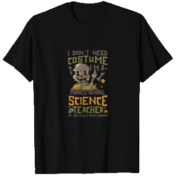 Discover Middle School Science Teacher - Halloween Costume T Shirts