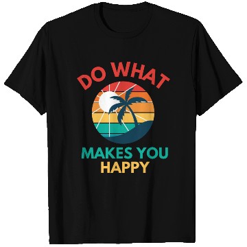 Discover Do What Makes You Happy- Sunset and Palm Trees T Shirts