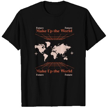 Discover Make Up the World T Shirts