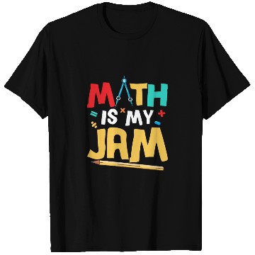 Discover Math Is My Jam Education Math Teacher T Shirts