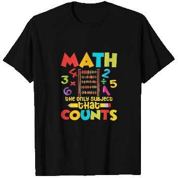 Discover Math Is The Only Subject That Counts Education Mat T Shirts