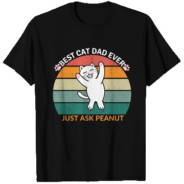 Discover Peanut's Proud Cat Dad: The Best Dad Ever T Shirts