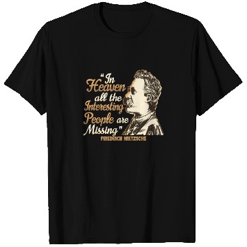Discover Nietzsche Quote Design for a Philosophy Student T Shirts