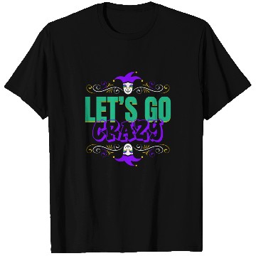 Discover Lettering Let's Go Crazy For Mardi Gras T Shirts