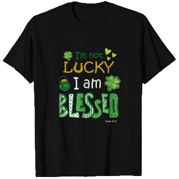 Discover Christian St Patrick's Day Not Lucky Just Blessed T Shirts