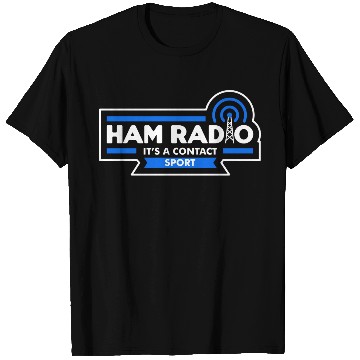 Discover Ham Radio - It's a contact sport (dark) T Shirts