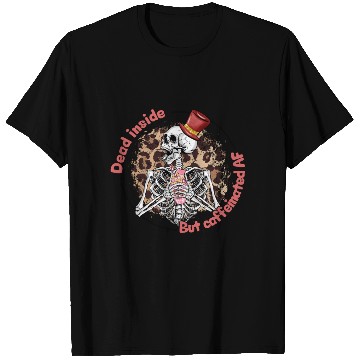 Discover Dead Inside Caffeinated Skeleton Valentine Day T Shirts