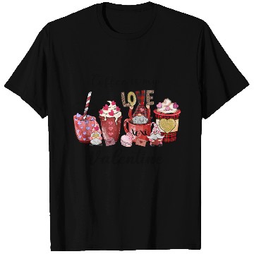 Discover Coffee is my love Valentine day T Shirts