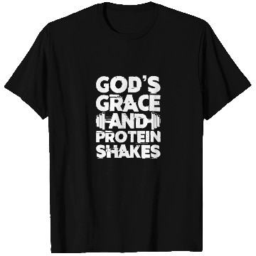 Discover God's Grace And Protein Shakes, Bodybuilding T Shirts