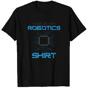 Discover Robot Robotics Engineer This Is My T Shirts