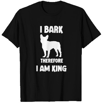 Discover I bark therefore i am King French Bulldog white T Shirts