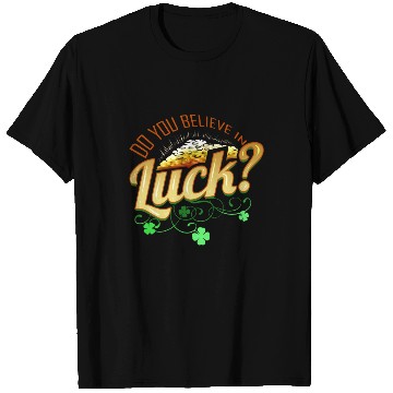 Discover Shamrock Do You Belive In Luck St Patricks Day T Shirts