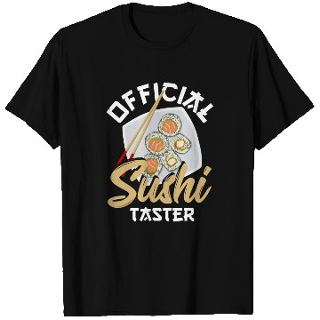 Discover Official Sushi Taster Sushi Rice Fish Sashimi T Shirts