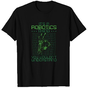 Discover Robot Robotics Engineer It's A T Shirts
