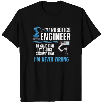 Discover Robot Robotics Engineer I'm A T Shirts