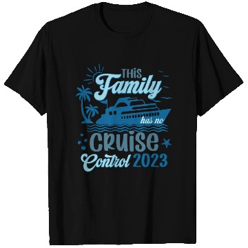 Discover This Family Has No Cruise Control Vacation 2023 T Shirts