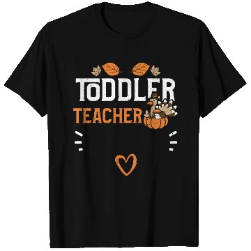 Discover Toddler Teacher - Thanksgiving T Shirts