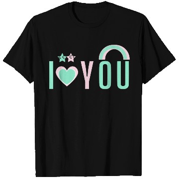 Discover I love you T Shirts