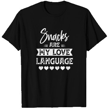 Discover Snacks are My Love Language Love Gift T Shirts