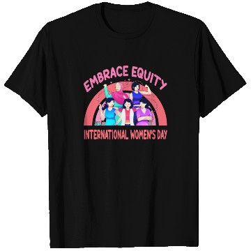 Discover International Women's Day Embrace Equity T Shirts