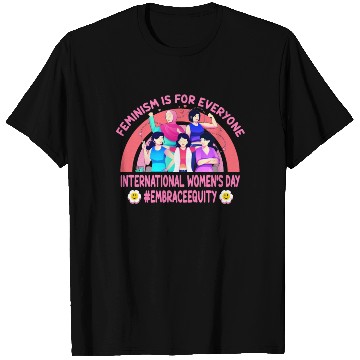 Discover International Women's Day Embrace Equity Feminism T Shirts