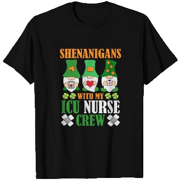 Discover Shenanigans With My ICU Nurse Crew Saint T Shirts