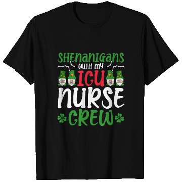 Discover Shenanigans With My ICU Nurse Crew Saint T Shirts