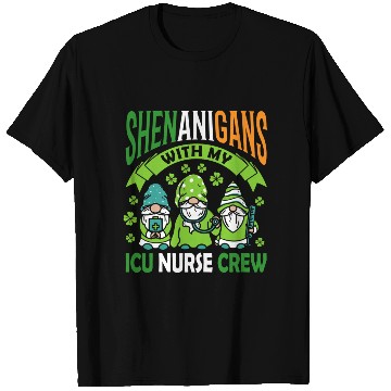 Discover Shenanigans With My ICU Nurse Crew Saint T Shirts