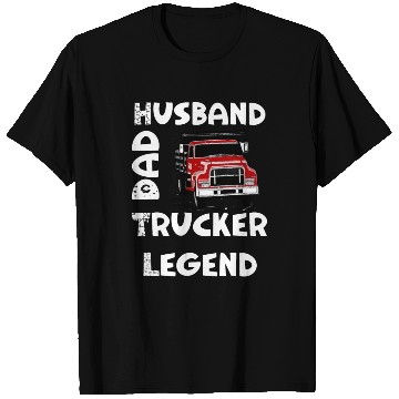 Discover Husband Dad Trucker Legend T Shirts
