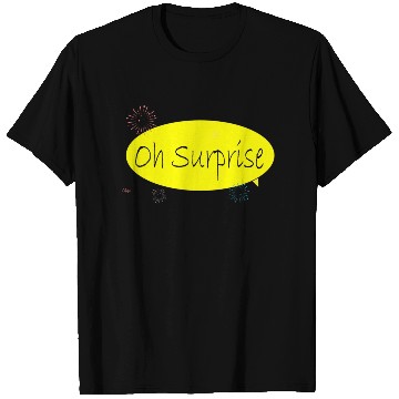 Discover A surprise T Shirts