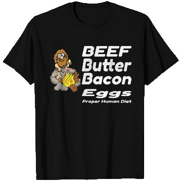 Discover Beef,Butter,Bacon & Eggs Hardcore Carnivore T Shirts