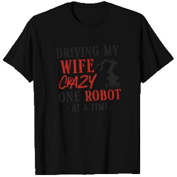Discover Robot Robotics Engineer Wife T Shirts