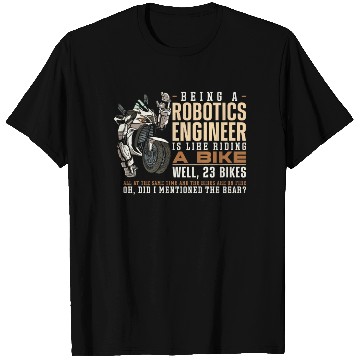 Discover Robot Robotics Engineer Being A T Shirts
