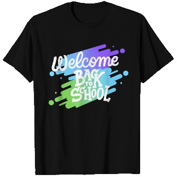 Discover Welcome back to school T Shirts