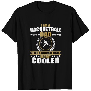 Discover Funny Racquetball Dad For Men T Shirts