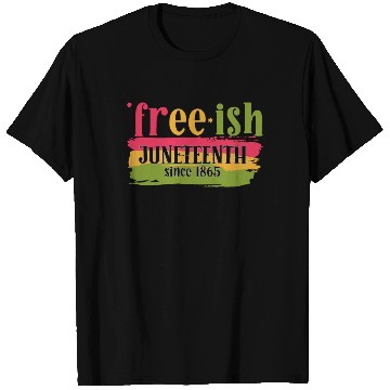 Discover Juneteenth free since 1865 Black History US Africa T Shirts