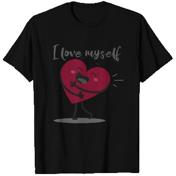 Discover I love myself T Shirts