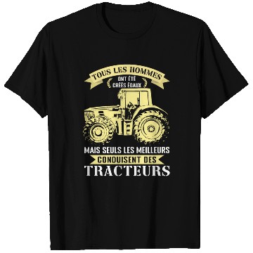 Discover Equal Only Best Drive Tractor Driver Farmer T Shirts