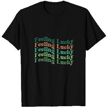 Discover Feeling Lucky Gift, St Patrick's Day T Shirts