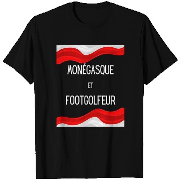 Discover Monegasque et footgolfeur T Shirts