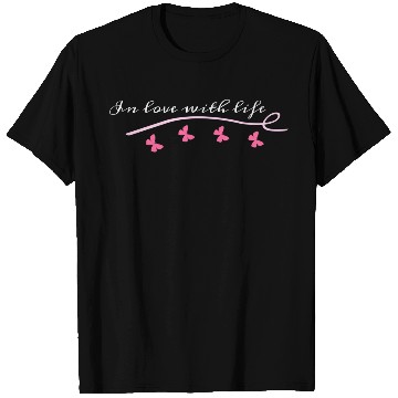 Discover Butterfly in love with life T Shirts