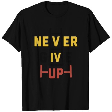 Discover never give up Coordinate's design T Shirts