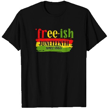 Discover Juneteenth free since 1865 Black History US Africa T Shirts