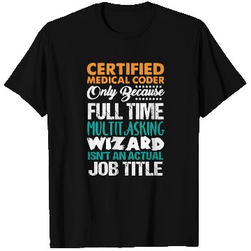 Discover Medical Coder , Programmer T Shirts