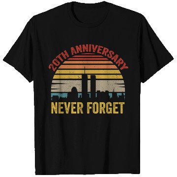 Discover Never Forget 9 11 20th Anniversary T Shirts