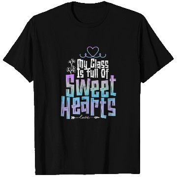Discover My Class Is Full Of Sweethearts T Shirts